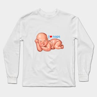 I love naps Long Sleeve T-Shirt